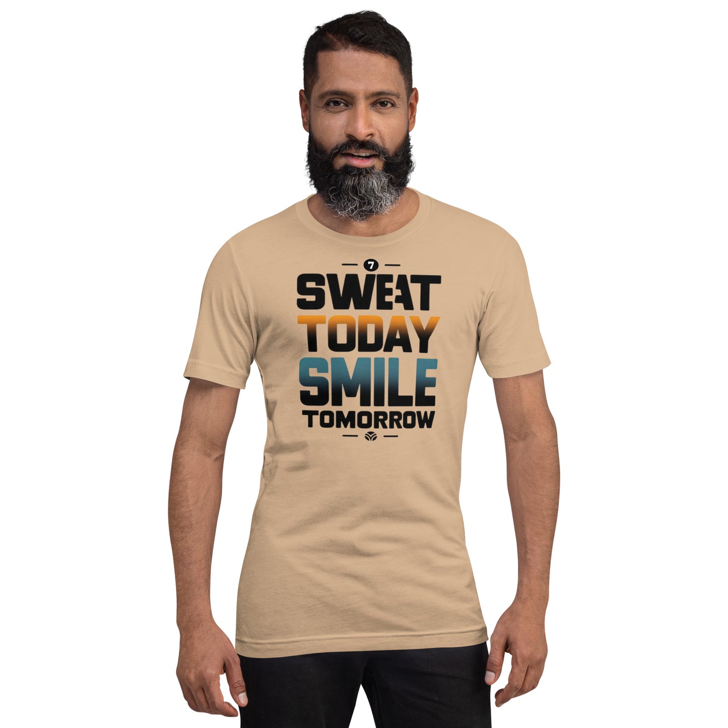 SWEAT TODAY, SMILE TOMORROW